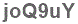 The text to enter in the texbox below is: joQ9uY