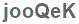 The text to enter in the texbox below is: jooQeK
