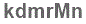 The text to enter in the texbox below is: kdmrMn