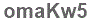 The text to enter in the texbox below is: omaKw5