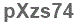 The text to enter in the texbox below is: pXzs74