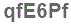 The text to enter in the texbox below is: qfE6Pf