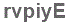 The text to enter in the texbox below is: rvpiyE