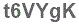 The text to enter in the texbox below is: t6VYgK