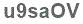 The text to enter in the texbox below is: u9saOV