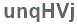 The text to enter in the texbox below is: unqHVj