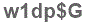 The text to enter in the texbox below is: w1dp$G