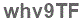 The text to enter in the texbox below is: whv9TF